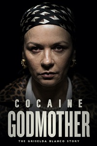 Крестная мать кокаина (2018)
