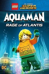 LEGO DC Comics Супергерои: Аквамен - Ярость Атлантиды (2018)