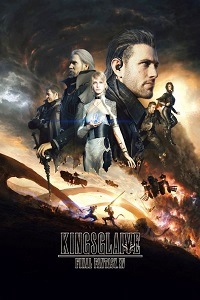 Кингсглейв: Последняя фантазия XV (2016)