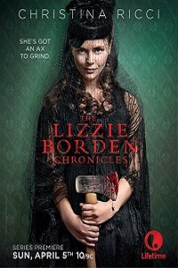 Хроники Лиззи Борден 1 сезон (2015)