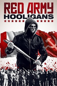 Хулиганы красной армии (2018)