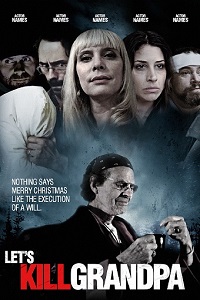 Давайте убьем дедушку (2017)